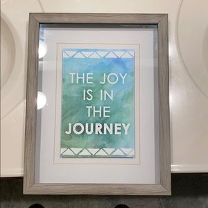 “The Joy is in The Journey” grey framed picture
